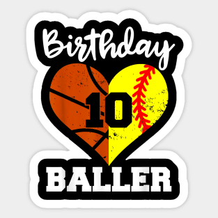 10th Birthday Baller 10 Year Old Softball Basketball Sticker